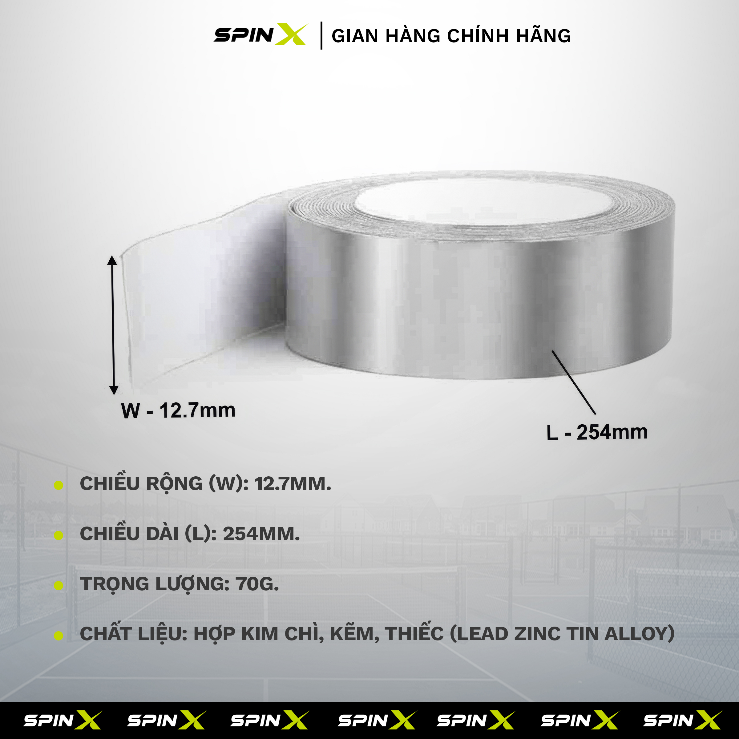 Chì Cuộn Dán Vợt Pickleball SpinX 1.2*254cm: 70g Chính Hãng – Tăng Lực Đánh, Mở Rộng Sweet Spot, Làm Chủ Cây Vợt